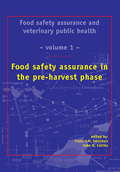 Food safety assurance in the pre-harvest phase